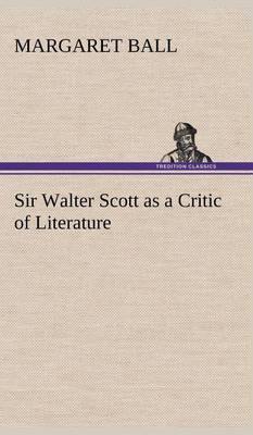 Sir Walter Scott as a Critic of Literature - Agenda Bookshop