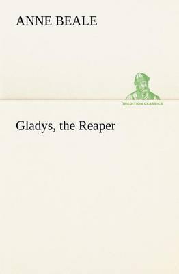 Gladys, the Reaper - Agenda Bookshop