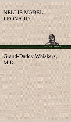 Grand-Daddy Whiskers, M.D. - Agenda Bookshop