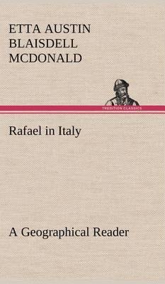 Rafael in Italy a Geographical Reader - Agenda Bookshop