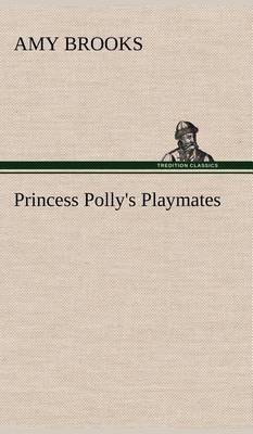 Princess Polly''s Playmates - Agenda Bookshop