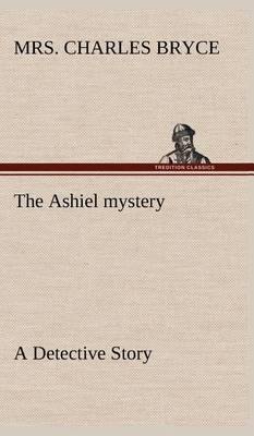 The Ashiel Mystery a Detective Story - Agenda Bookshop