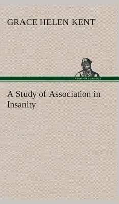 A Study of Association in Insanity - Agenda Bookshop