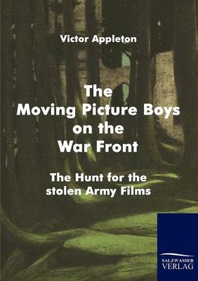 The Moving Picture Boys on the War Front - Agenda Bookshop
