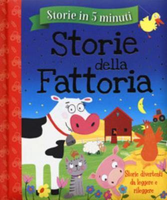 Una storia in 5 minuti: Storie della fattoria - Storie in 5 minuti - Agenda Bookshop
