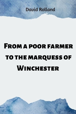 From a farmer to the marquess of Winchester - Agenda Bookshop