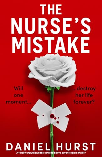 The Nurse''s Mistake: A totally unputdownable and addictive psychological thriller - Agenda Bookshop