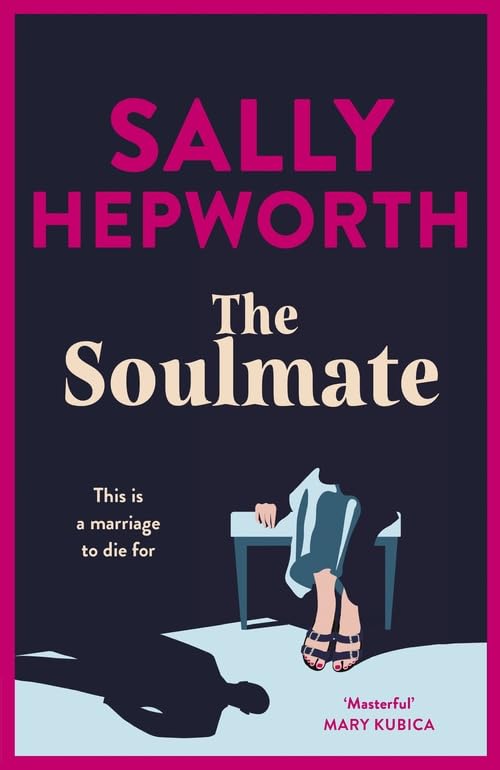 The Soulmate: the brand new addictive psychological suspense thriller from the international bestselling author for 2023 - Agenda Bookshop