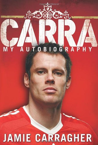 Carra: My Autobiography - Agenda Bookshop