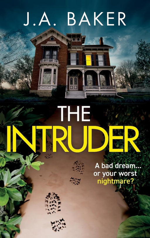 The Intruder: A completely addictive, suspenseful psychological thriller from J A Baker for 2023 - Agenda Bookshop