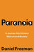 Paranoia: A Journey Into Extreme Mistrust and Anxiety - Agenda Bookshop