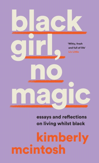 black girl, no magic: essays and reflections on living whilst black - Agenda Bookshop