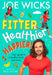 Fitter, Healthier, Happier!: Your guide to a healthy body and mind - Agenda Bookshop