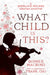 What Child is This?: A Sherlock Holmes Christmas Adventure (A Sherlock Holmes Adventure, Book 5) - Agenda Bookshop