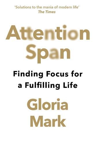 Attention Span: Finding Focus for a Fulfilling Life - Agenda Bookshop