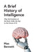 A Brief History of Intelligence: Why the Evolution of the Brain Holds the Key to the Future of AI - Agenda Bookshop