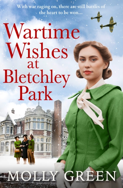 Wartime Wishes at Bletchley Park (The Bletchley Park Girls, Book 3) - Agenda Bookshop