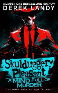 Skulduggery Pleasant (16)  A Mind Full of Murder - Agenda Bookshop