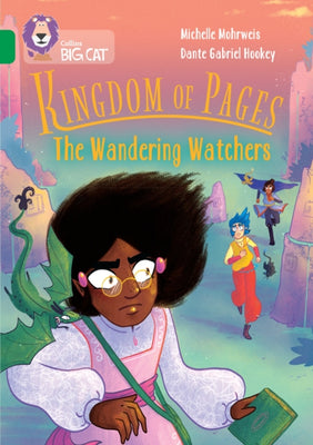 Kingdom of Pages: The Wandering Watchers: Band 15/Emerald (Collins Big Cat) - Agenda Bookshop