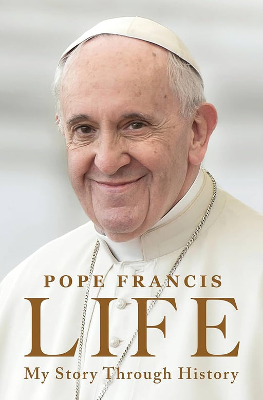 Life: My Story Through History: Pope Francis''s Inspiring Biography Through History - Agenda Bookshop