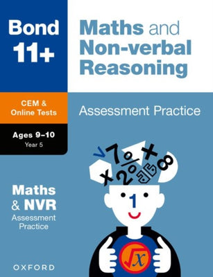 Bond 11+: Bond 11+ CEM Maths & Non-verbal Reasoning Assessment Practice 9-10 Years - Agenda Bookshop