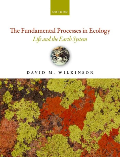 The Fundamental Processes in Ecology: Life and the Earth System - Agenda Bookshop