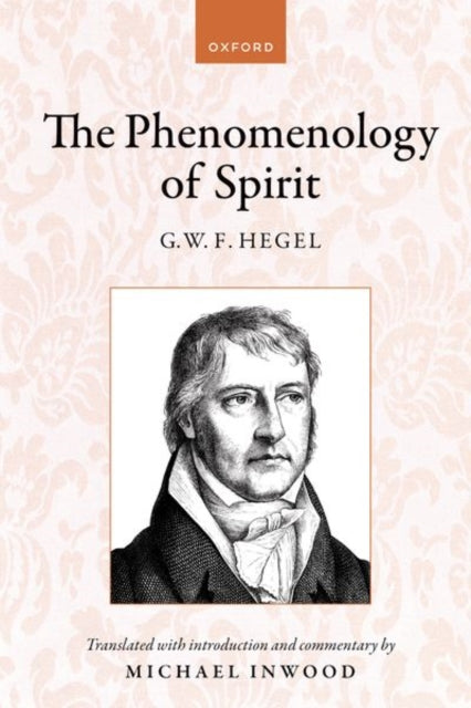 Hegel: The Phenomenology of Spirit: Translated with introduction and commentary - Agenda Bookshop