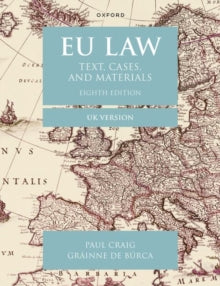 EU Law: Text, Cases, and Materials UK Ve - Agenda Bookshop