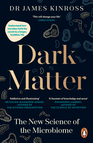 Dark Matter: The New Science of the Microbiome - Agenda Bookshop