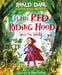 Revolting Rhymes: Little Red Riding Hood and the Wolf - Agenda Bookshop