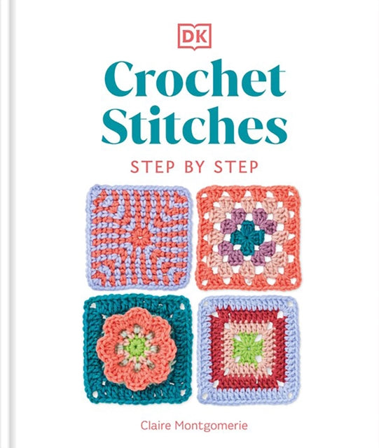 Crochet Stitches Step-by-Step: More than 150 Essential Stitches for Your Next Project - Agenda Bookshop