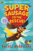 Supersausage to the rescue! - Agenda Bookshop