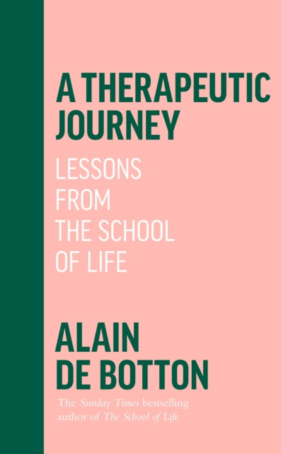 A Therapeutic Journey: Lessons from the School of Life - Agenda Bookshop
