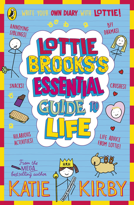 Lottie Brookss Essential Guide to Life: Write Your own Diary with Lottie: activities and advice from the hilarious Lottie Brooks!