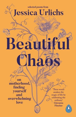 Beautiful Chaos: On Motherhood, Finding Yourself and Overwhelming Love - Agenda Bookshop