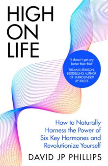 High on Life: How to naturally harness the power of six key hormones and revolutionise yourself - Agenda Bookshop