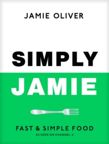 Simply Jamie: Fast & Simple Food