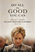 Do All the Good You Can: How Faith Shaped Hillary Rodham Clintons Politics - Agenda Bookshop