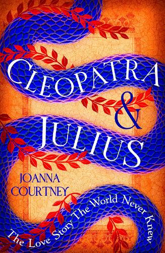 Cleopatra & Julius: The love story the world never knew - Agenda Bookshop