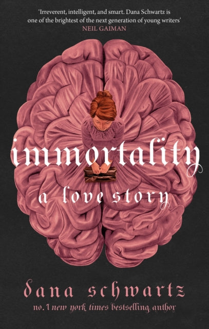 Immortality: A Love Story: the New York Times bestselling tale of mystery, romance and cadavers - Agenda Bookshop