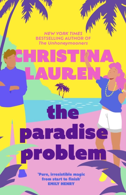 The Paradise Problem: A sparkling opposites-attract, fake-dating romance - Agenda Bookshop