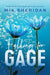 Falling for Gage: The sweep-you-off-your-feet follow-up to the beloved ARCHER''S VOICE - Agenda Bookshop
