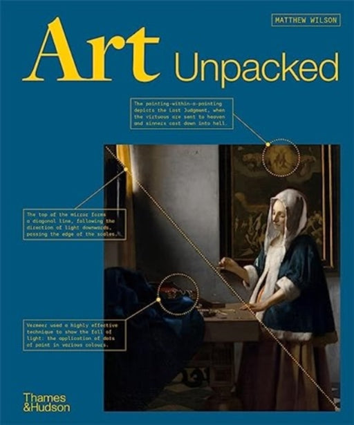 Art Unpacked: 50 Works of Art: Uncovered, Explored, Explained - Agenda Bookshop