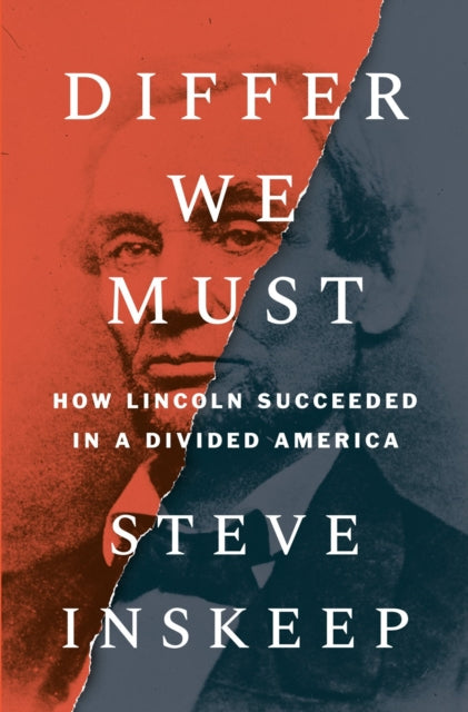 Differ We Must: How Lincoln Succeeded in a Divided America - Agenda Bookshop