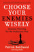 Choose Your Enemies Wisely: Business Planning for the Audacious Few - Agenda Bookshop