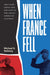 When France Fell: The Vichy Crisis and the Fate of the Anglo-American Alliance - Agenda Bookshop