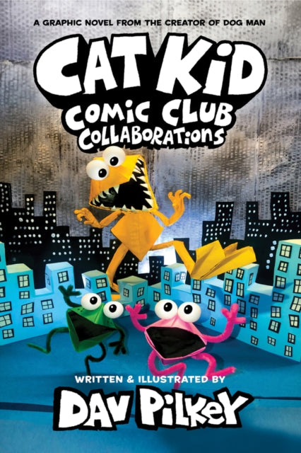 Cat Kid Comic Club 4: Collaborations: from the Creator of Dog Man - Agenda Bookshop