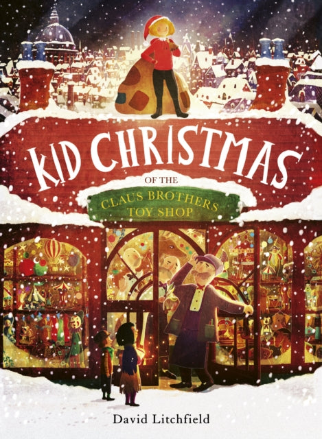Kid Christmas: of the Claus Brothers Toy Shop - Agenda Bookshop
