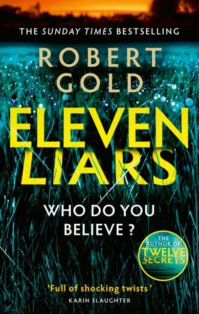 Eleven Liars: The unputdownable new thriller from the Sunday Times bestselling author of  TWELVE SECRETS - Agenda Bookshop