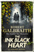 The Ink Black Heart: The Number One international bestseller (Strike 6) - Agenda Bookshop